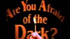 Are-you-afraid-of-the-dark-el-primer-capitulo-del-reboot-ya-esta-disponible-en-youtube-c_s