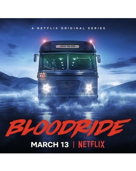 “Bloodride”: Póster y trailer de la nueva serie de terror de Netflix