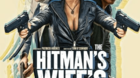 Salma-hayek-desvela-el-poster-de-hitman-s-wife-bodyguard-secuela-de-el-otro-guardaespaldas-c_s