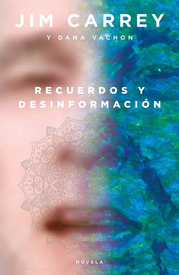 'Recuerdos y desinformación', la novela escrita por Jim Carrey, llega a España el 25 de agosto