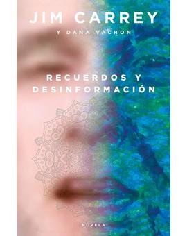 'Recuerdos y desinformación', la novela escrita por Jim Carrey, llega a España el 25 de agosto