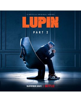 'Lupin' vuelve a Netflix en verano de 2021