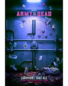 Póster y fecha de estreno de "Army of the Dead", el regreso al cine zombie de Zack Snyder