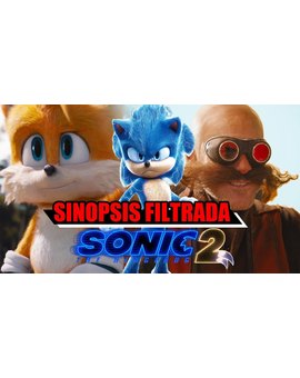 Revelada la sinopsis de 'Sonic La Película 2'