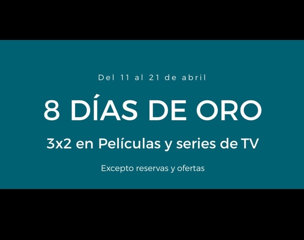  Oferta ECI - 8 DÍAS DE ORO 3X2 