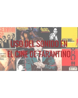 Así suena el cine de Tarantino