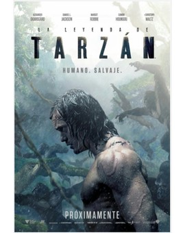 Cartel Final para LA LEYENDA DE TARZAN. 