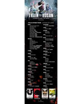 Lista de las 64 Salas que el Miércoles estrenarán (TRAIN TO BUSAN) Más las restantes películas estrenadas en "Sitges Tour". 