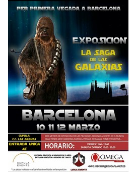Exposición (LA SAGA DE LAS GALAXIAS) en Barcelona el 10,11 y 12 de Marzo. 