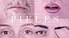 Pieles-trailer-y-poster-final-c_s