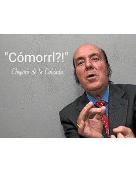 Muere "Chiquito de la Calzada". 
