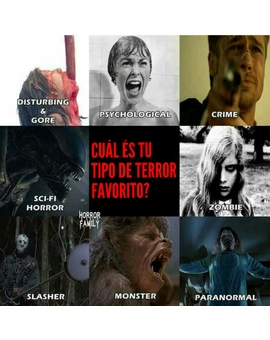 Cuál es Vuestro Tipo de Terror Favorito?. 