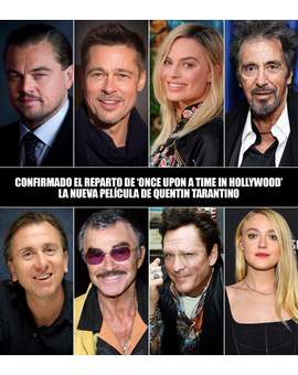 Imagen: (Reparto de la Nueva Película de "Quentin Tarantino" ONCE UPON A TIME IN HOLLYWOOD). 