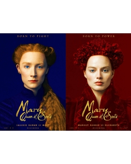Primeros Pósters de (MARY QUEEN OF SCOTS) y Mañana Trailer. 