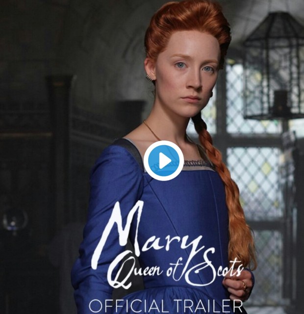 Trailer de (MARY QUEEN OF SCOTS). 