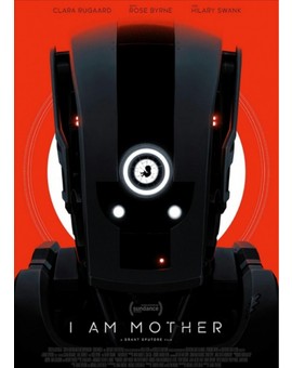 Trailer y Póster de (I AM MOTHER). 