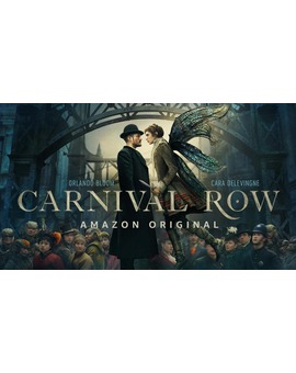 Nuevo Trailer de la Serie (CARNIVAL ROW). 