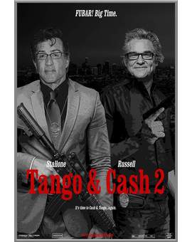 Qué os parece una Secuela de (Tango & Cash)?. 