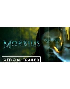 Primer Trailer de (Morbius). 