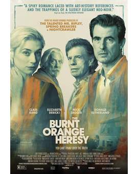 Póster y Trailer (The Burnt Orange Heresy) y aquí en España como (Una Obra Maestra). 