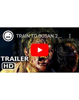 Trailer de (Train to Busan 2 - Península). 