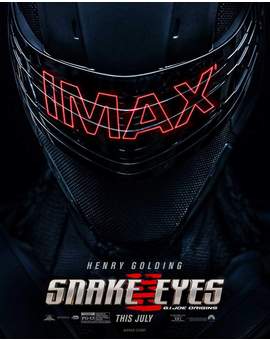 Cartel IMAX (Snake Eyes). 