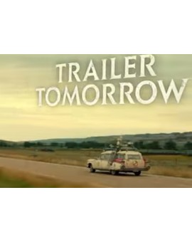 Mañana Nuevo Trailer de (Cazafantasmas Afterlife). 