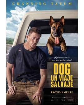 Trailer y Póster de (Dog, Un Viaje Salvaje).