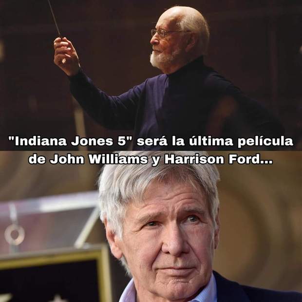 Tras (Indiana Jones 5) "John Williams y Harrison Ford" Anuncian sus retiros.