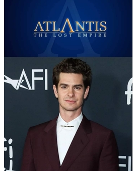 (Atlantis: El Imperio Perdido) "Andrew Garfield" será el protagonista del live action.