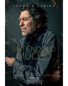 Tráiler y Póster de (Sintiéndolo Mucho) Película documental sobre "Joaquín Sabina".
