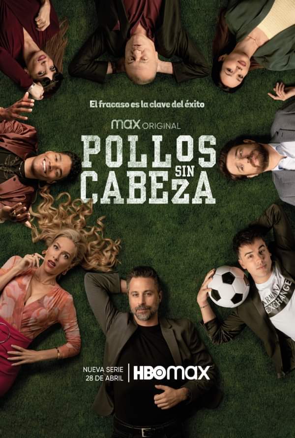 Trailer y Póster de (Pollos sin Cabeza).