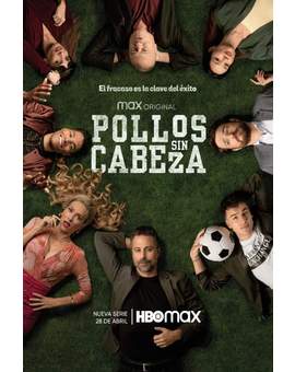 Trailer y Póster de (Pollos sin Cabeza).