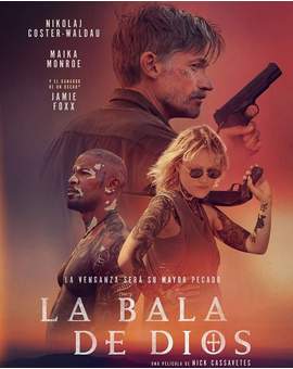 Trailer y Póster de (La Bala de Dios).