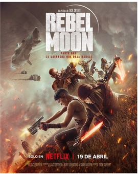 Trailer y Póster de (Rebel Moon: Parte 2).