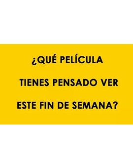 A que peliculas le teneis ganas de ver este finde?...ya sea cine o en la casa...