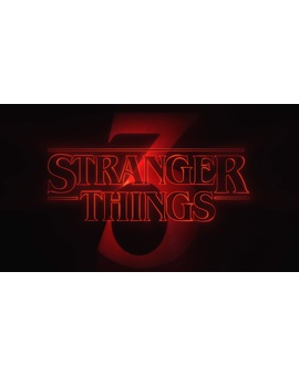 Stranger Things 3 - Netflix desvela el nombre de los próximos capítulos.