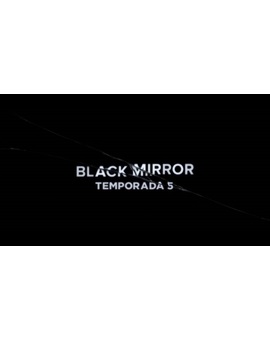 Black Mirror Temporada 5 - Ya en Netflix