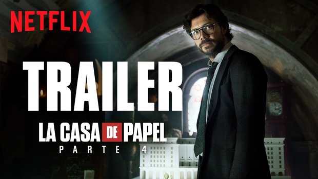 La Casa de Papel: Parte 4 - Trailer Oficial. Estreno en Netflix el 3 de abril.