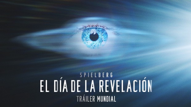 Trailer Oficial El Día de La Revelación - Steven Spielberg