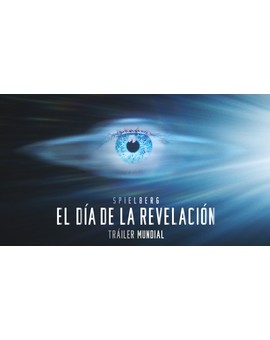 Trailer Oficial El Día de La Revelación - Steven Spielberg