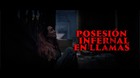 Teaser trailer Posesión Infernal En Llamas (10 de julio) Xotdh-f2h-k_1280x720-c_s