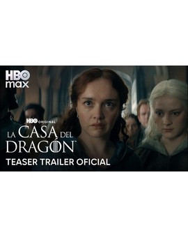 Trailer Oficial La Casa Del Dragón T3 (22 de junio)