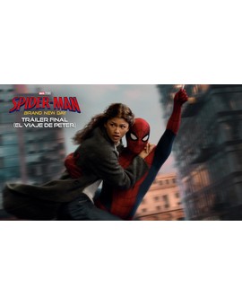 Trailer Final Spider-Man: Brand New Day (29 de julio)