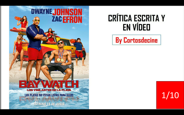 Baywatch (1/10) vergüenza ajena!!