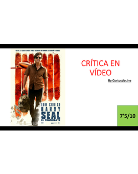 Crítica Barry Seal! (7'5/10) Entretenida 100%