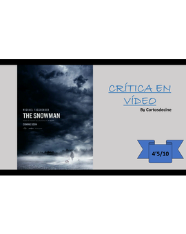El muñeco de nieve (1'42") mini-crítica de la mayor decepción del año (para mi)