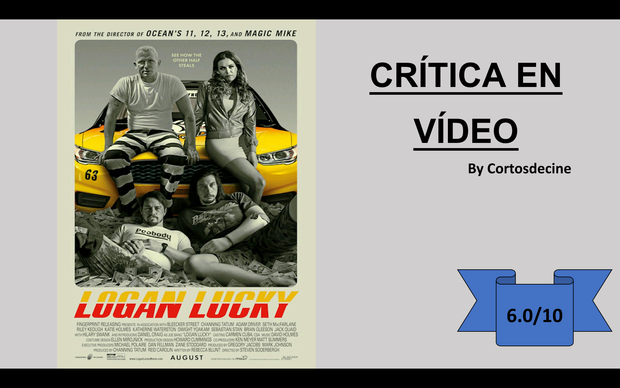 Logan Lucky!! (6/10) entretenida sin más....