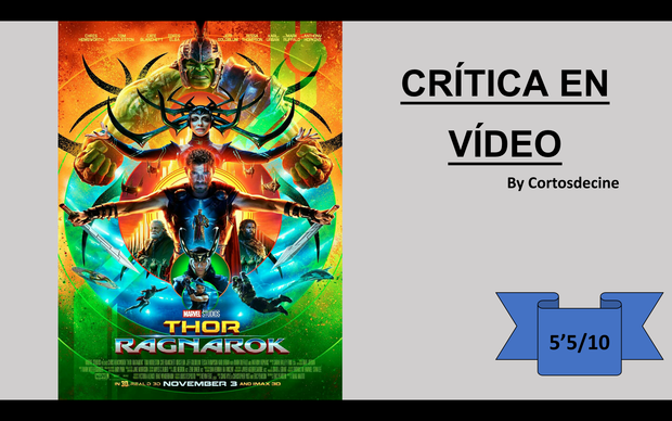 Opinión de Thor: Ragnarok! La peli de moda :)