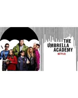 Opinion "The umbrella academy" NETFLIX 2019